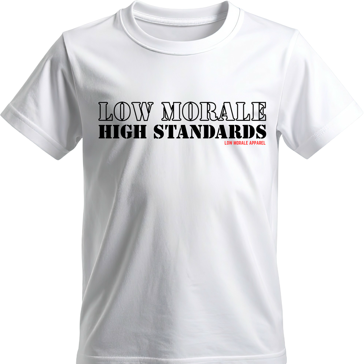 Low Morale High Standards white tee mockup