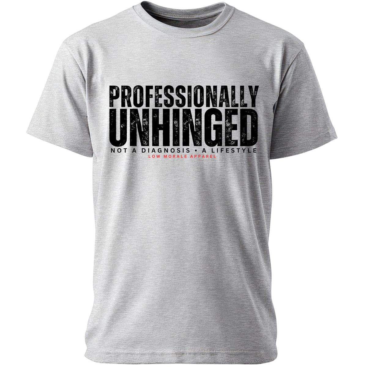 Professionally Unhinged gray tee mockup