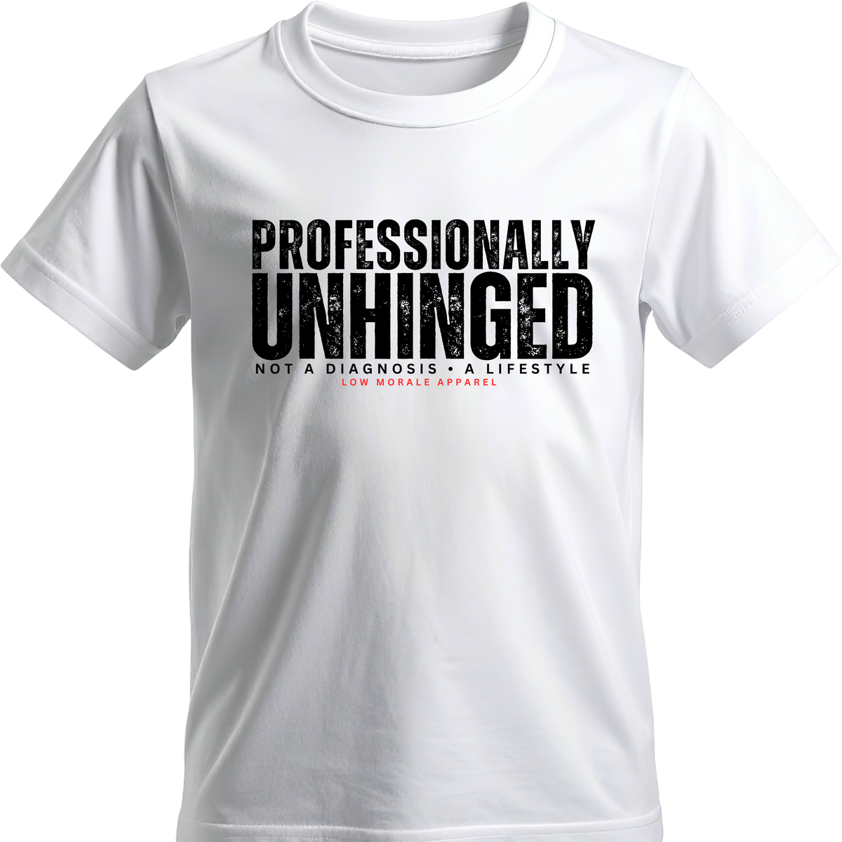 Professionally Unhinged white tee mockup