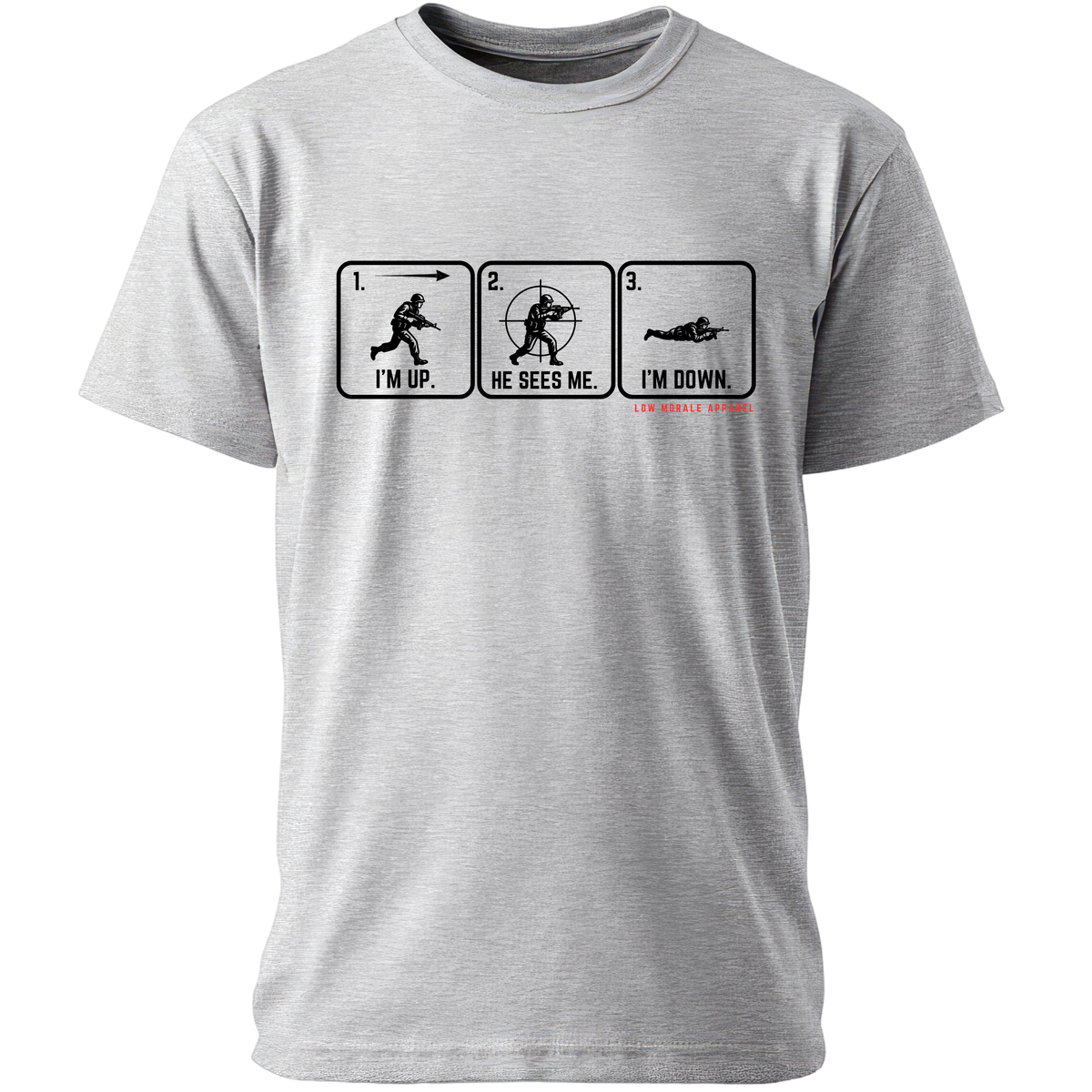 I'm Up. He Sees Me. I'm Down. gray tee mockup