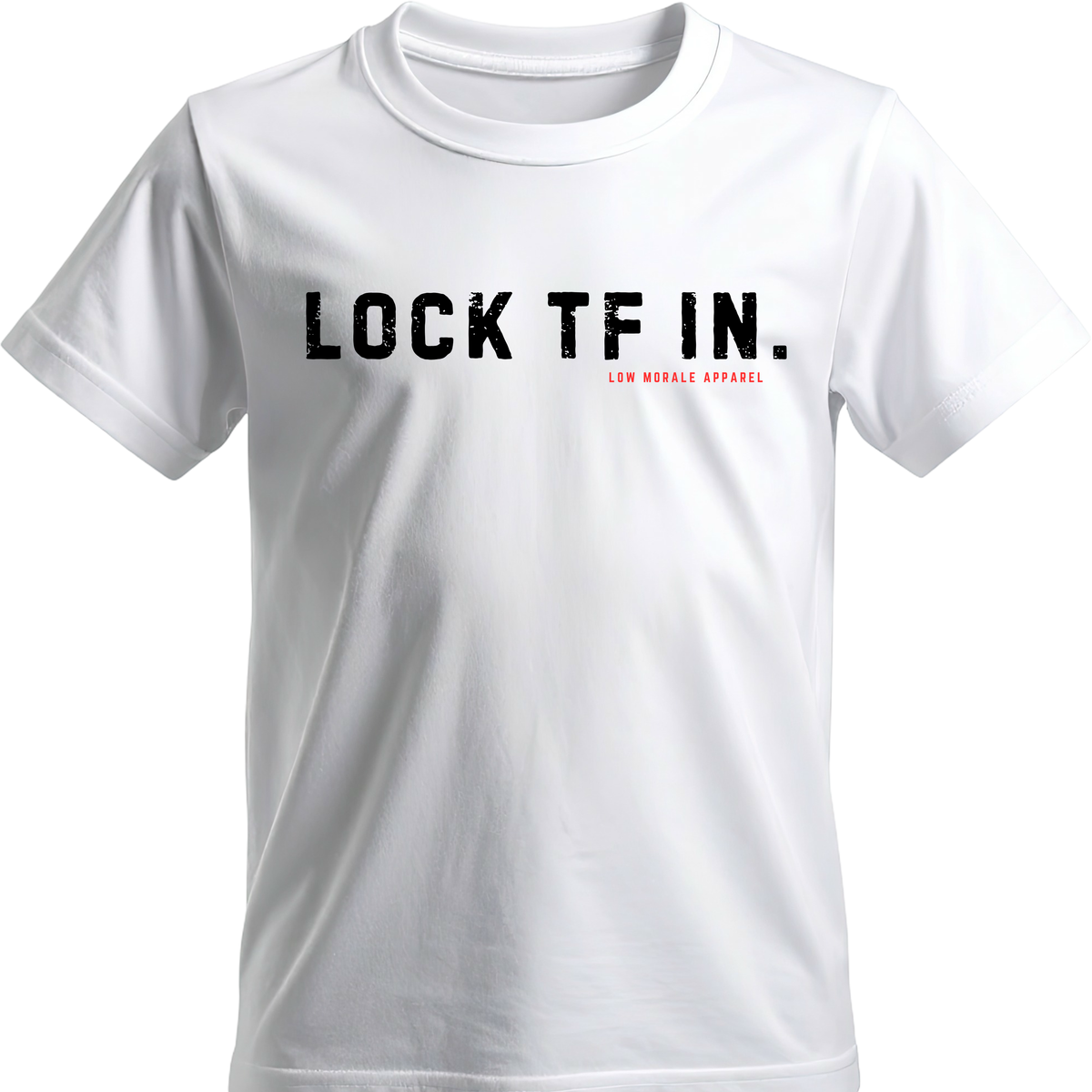 LOCK TF IN. white tee mockup